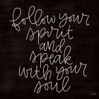Follow Your Spirit Art Print