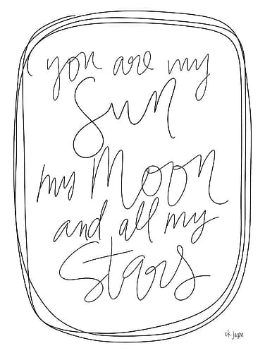 You are My Sun Signs Print