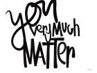 You Very Much Matter Art Print