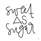 Sweet as Sugar Art Print