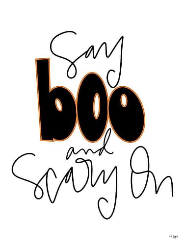 Say Boo and Scary On Art Print