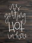 Its Getting Hot Bathroom Art Print