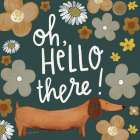 Oh Hello There Art Print