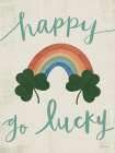 Happy Go Lucky Rainbow Art Print