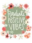 Radiate Positive Vibes Art Print