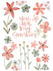 You Are My Sunshine Art Print