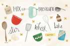 Mix, Measure, Stir, Whisk And Bake Art Print