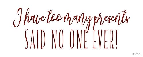 Too Many Presents Art Print