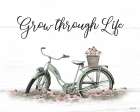 Grow Through Life Art Print