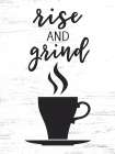 Rise and Grind Art Print