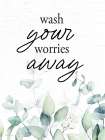 Washy Your Worries Away Minimalist Print