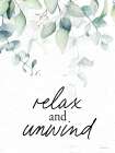Relax and Unwind Art Print