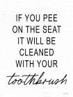 Pee on the Seat Art Print