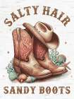 Salty Hair And Sandy Boots II Art Print