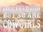 Cowgirl Tough Art Print