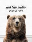 Cant Bear Another Laundry Day Art Print