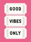 Good Vibes Only Art Print