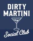 Mod Dirty Martini Social Club Art Print