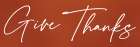 Give Thanks Art Print