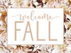 Welcome Fall Art Print