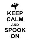 Keep Calm and Spook On Art Print