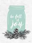 Be Full of Joy Art Print