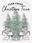 Farm Fresh Christmas Trees Vintage Print