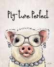 Pig-ture Perfect Art Print