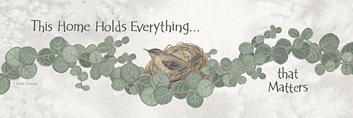This Home Holds Everything That Matters Art Print