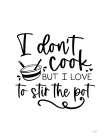 I Dont Cook Art Print