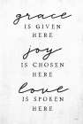 Grace is Given Here Art Print