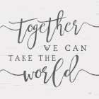 Together We Can Take the World Art Print