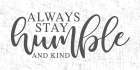 Humble and Kind Art Print