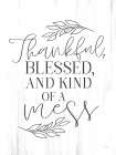 Thankful Mess Art Print