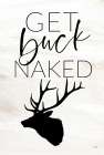 Get Buck Naked Art Print