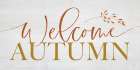 Welcome Autumn Art Print
