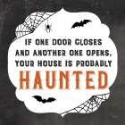 Your House is Haunted Art Print