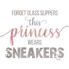 This Princess Wears Sneakers Art Print