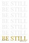 Be Still Art Print