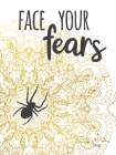 Face Your Fears Spider Art Print