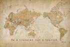 Be a Traveler, Not a Tourist Art Print