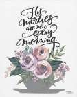 His Mercies are New Every Morning Art Print