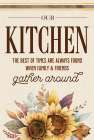 Our Kitchen Sunflowers Art Print