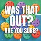 Was That Out? Art Print