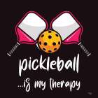 Pickleball is My Therapy Art Print