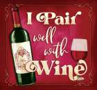 I Pair Well with Wine Art Print