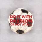 Do It with Passion Art Print