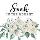 Soak in the Moment Art Print