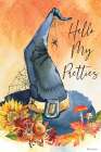 Hello My Pretties Art Print