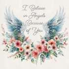 I Believe in Angels Art Print